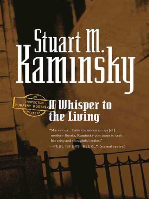 Title details for A Whisper to the Living by Stuart M. Kaminsky - Available